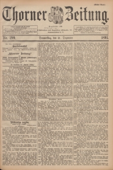 Thorner Zeitung : Begründet 1760. 1893, Nr. 299 (21 Dezember) - Erstes Blatt