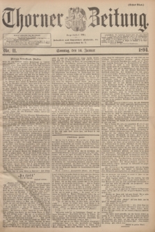 Thorner Zeitung : Begründet 1760. 1894, Nr. 11 (14 Januar) - Erstes Blatt