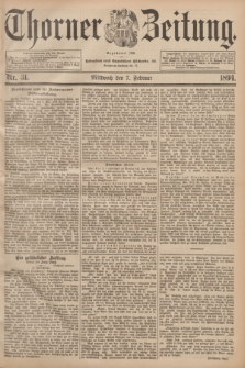 Thorner Zeitung : Begründet 1760. 1894, Nr. 31 (7 Februar)
