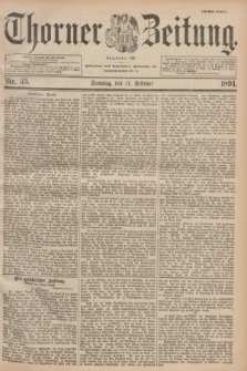Thorner Zeitung : Begründet 1760. 1894, Nr. 35 (11 Februar) - Erstes Blatt