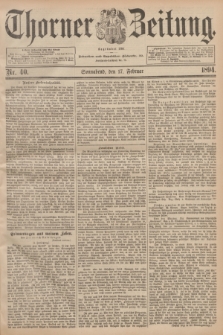 Thorner Zeitung : Begründet 1760. 1894, Nr. 40 (17 Februar)