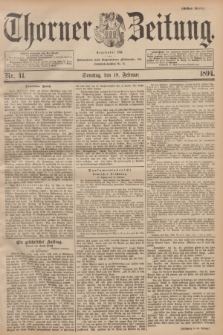 Thorner Zeitung : Begründet 1760. 1894, Nr. 41 (18 Februar) - Erstes Blatt