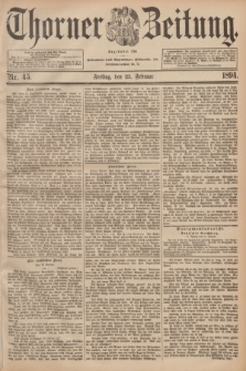 Thorner Zeitung : Begründet 1760. 1894, Nr. 45 (23 Februar)