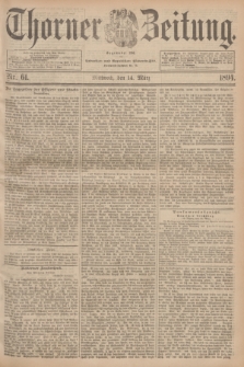 Thorner Zeitung : Begründet 1760. 1894, Nr. 61 (14 März) + dod.