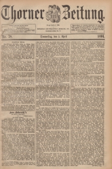 Thorner Zeitung : Begründet 1760. 1894, Nr. 78 (5 April) - Erstes Blatt