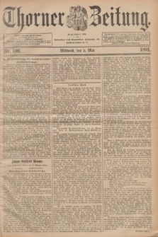 Thorner Zeitung : Begründet 1760. 1894, Nr. 106 (9 Mai)