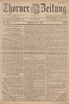 Thorner Zeitung : Begründet 1760. 1894, Nr. 121 (27 Mai) - Erstes Blatt