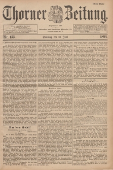 Thorner Zeitung : Begründet 1760. 1894, Nr. 133 (10 Juni) - Erstes Blatt