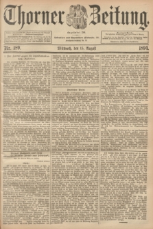 Thorner Zeitung : Begründet 1760. 1894, Nr. 189 (15 August)