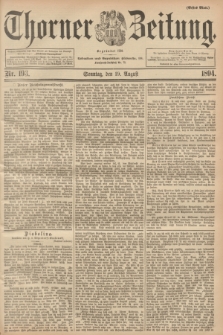 Thorner Zeitung : Begründet 1760. 1894, Nr. 193 (19 August) - Erstes Blatt