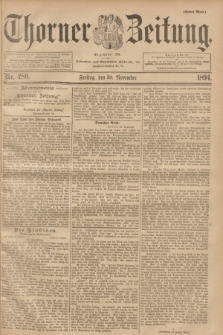 Thorner Zeitung : Begründet 1760. 1894, Nr. 280 (30 November) - Erstes Blatt