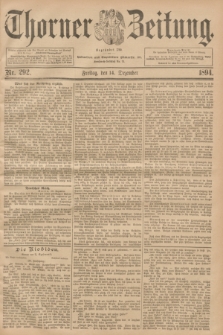 Thorner Zeitung : Begründet 1760. 1894, Nr. 292 (14 Dezember) + dod.