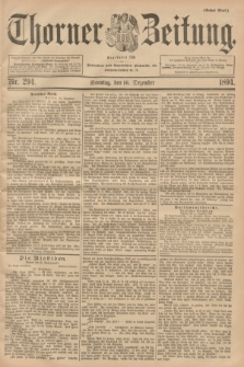 Thorner Zeitung : Begründet 1760. 1894, Nr. 294 (16 Dezember) - Erstes Blatt