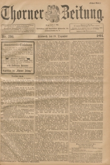 Thorner Zeitung : Begründet 1760. 1894, Nr. 296 (19 Dezember) - Erstes Blatt