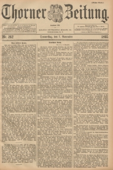 Thorner Zeitung : Begründet 1760. 1895, Nr. 262 (7 November) - Erstes Blatt
