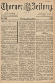 Thorner Zeitung : Begründet 1760. 1895, Nr. 296 (18 Dezember) - Erstes Blatt