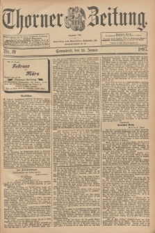 Thorner Zeitung : Begründet 1760. 1897, Nr. 19 (23 Januar)