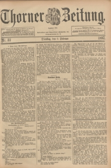 Thorner Zeitung : Begründet 1760. 1897, Nr. 33 (9 Februar)