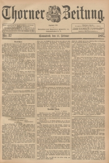 Thorner Zeitung : Begründet 1760. 1897, Nr. 37 (13 Februar)