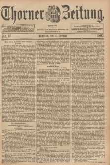 Thorner Zeitung : Begründet 1760. 1897, Nr. 40 (17 Februar)