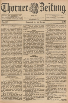 Thorner Zeitung : Begründet 1760. 1897, Nr. 43 (20 Februar)
