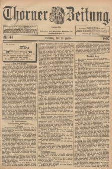 Thorner Zeitung : Begründet 1760. 1897, Nr. 44 (21 Februar)