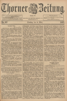 Thorner Zeitung : Begründet 1760. 1897, Nr. 63 (16 März)