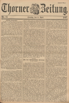 Thorner Zeitung. 1897, Nr. 85 (11 April) - Zweites Blatt