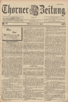Thorner Zeitung : Begründet 1760. 1897, Nr. 97 (28 April) - Erstes Blatt