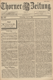 Thorner Zeitung : Begründet 1760. 1897, Nr. 122 (27 Mai) - Erstes Blatt