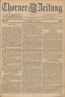 Thorner Zeitung : Begründet 1760. 1897, Nr. 127 (3 Juni)
