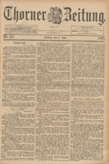 Thorner Zeitung : Begründet 1760. 1897, Nr. 133 (11 Juni)