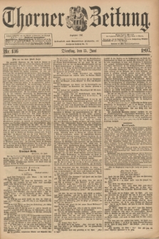 Thorner Zeitung : Begründet 1760. 1897, Nr. 136 (15 Juni)