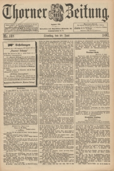 Thorner Zeitung : Begründet 1760. 1897, Nr. 148 (29 Juni)