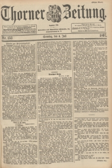 Thorner Zeitung : begründet 1760. 1897, Nr. 153 (4 Juli) - Erstes Blatt