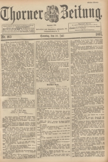 Thorner Zeitung : begründet 1760. 1897, Nr. 165 (18 Juli) - Erstes Blatt