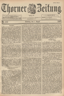Thorner Zeitung : begründet 1760. 1897, Nr. 183 (8 August) - Erstes Blatt