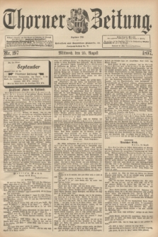 Thorner Zeitung : Begründet 1760. 1897, Nr. 197 (25 August)