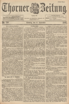 Thorner Zeitung : Begründet 1760. 1897, Nr. 219 (19 September) - Erstes Blatt