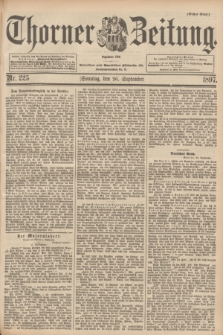 Thorner Zeitung : begründet 1760. 1897, Nr. 225 (26 September) - Erstes Blatt