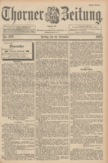 Thorner Zeitung : Begründet 1760. 1897, Nr. 276 (26 November) - Erstes Blatt