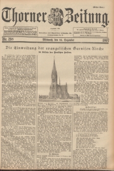 Thorner Zeitung : Begründet 1760. 1897, Nr. 298 (22 Dezember) - Erstes Blatt