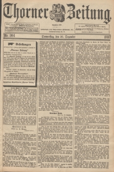 Thorner Zeitung : Begründet 1760. 1897, Nr. 304 (30 Dezember)