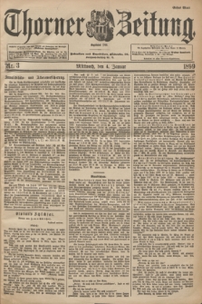 Thorner Zeitung : Begründet 1760. 1899, Nr. 3 (4 Januar) - Erstes Blatt