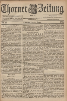 Thorner Zeitung : Begründet 1760. 1899, Nr. 16 (19 Januar)