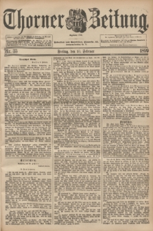 Thorner Zeitung : Begründet 1760. 1899, Nr. 35 (10 Februar)