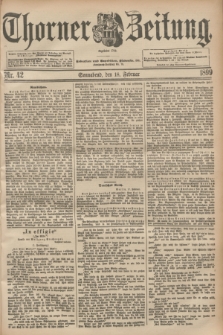 Thorner Zeitung : Begründet 1760. 1899, Nr. 42 (18 Februar) + dod.