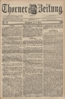 Thorner Zeitung : Begründet 1760. 1899, Nr. 60 (11 März)