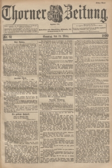 Thorner Zeitung : Begründet 1760. 1899, Nr. 61 (12 März) - Erstes Blatt