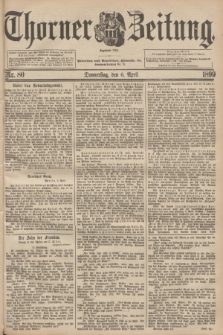 Thorner Zeitung : Begründet 1760. 1899, Nr. 80 (6 April)